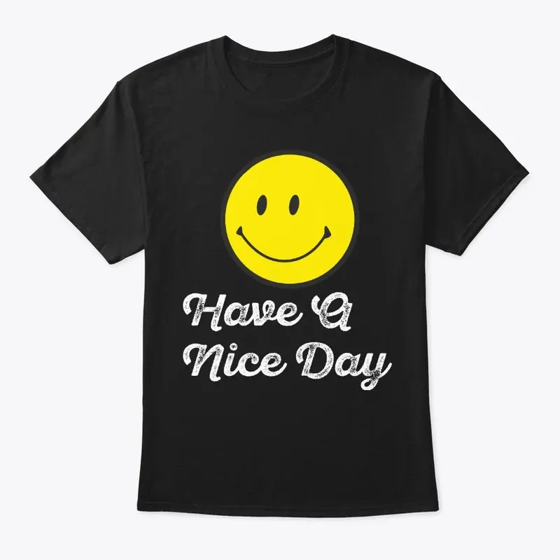 Have A Nice Day